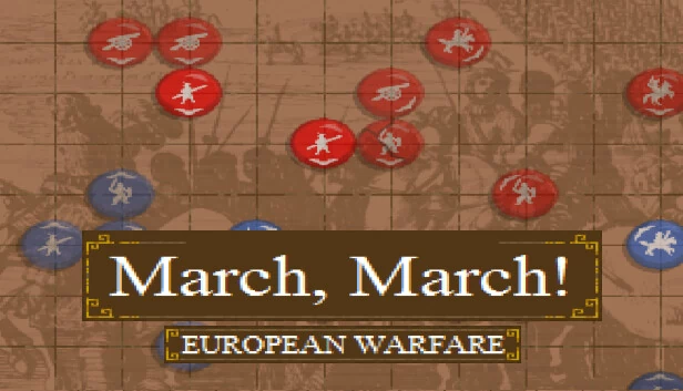 进军！欧洲战争（March, March! European Warfare） 游戏封面