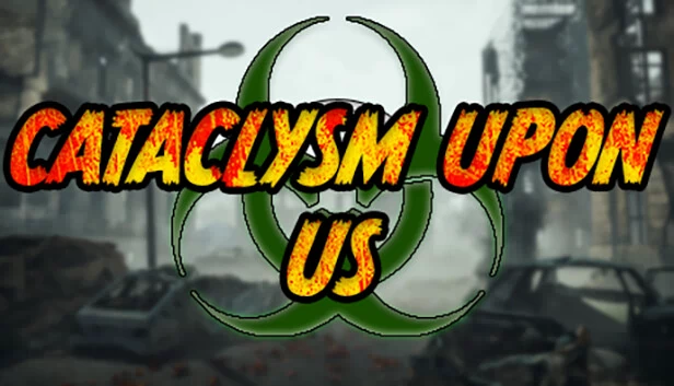 灾变降临（Cataclysm Upon Us） 游戏封面