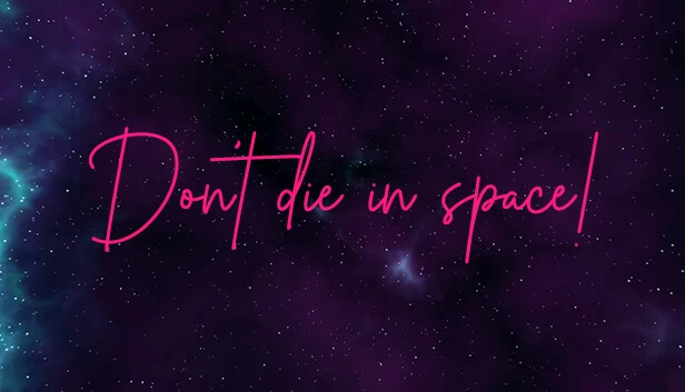 别在太空中死去！（Don't die in space!） 游戏封面