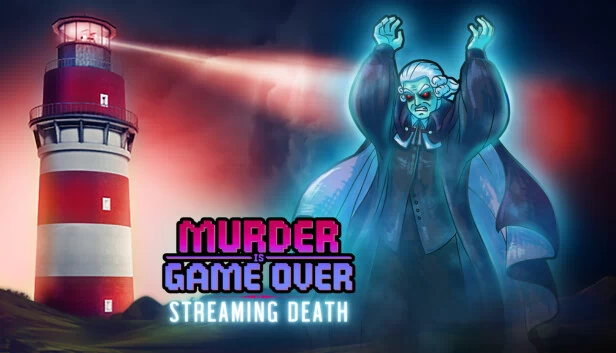 谋杀即游戏结束：直播死亡（Murder Is Game Over: Streaming Death） 游戏封面