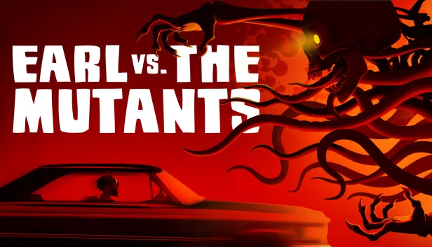 厄尔大战变种人（Earl vs. the Mutants） 游戏封面