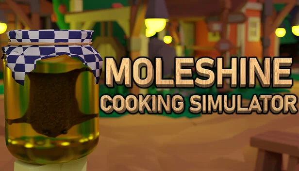 Moleshine 烹饪模拟器（Moleshine Cooking Simulator） 游戏封面