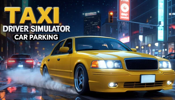 出租车司机模拟器：汽车停车（Taxi Driver Simulator: Car Parking） 游戏封面