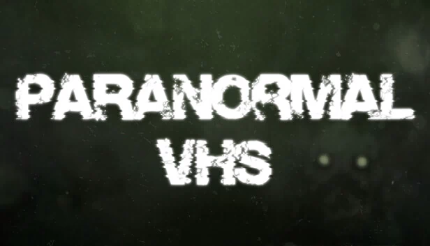 超自然录像带（Paranormal VHS） 游戏封面