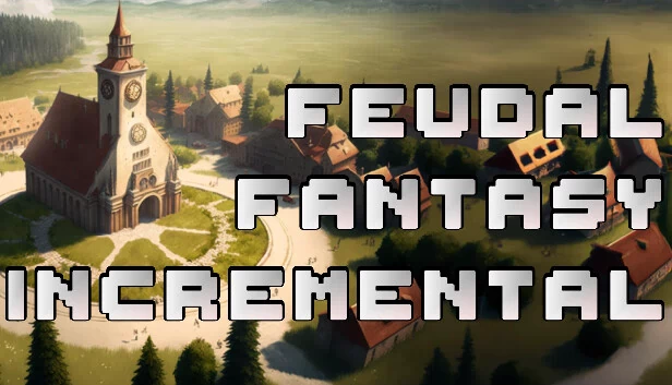 封建幻想增量（Feudal Fantasy Incremental） 游戏封面