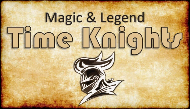 魔法与传奇：时间骑士（Magic and Legend - Time Knights） 游戏封面
