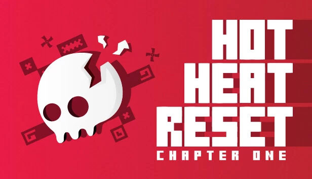 Hot Heat Reset: 第一章（Hot Heat Reset: Chapter 1） 游戏封面