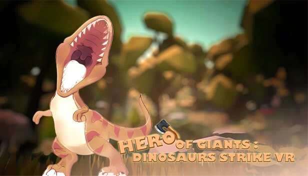 巨人英雄：恐龙袭击 VR（HERO OF GIANTS: DINOSAURS STRIKE VR） 游戏封面