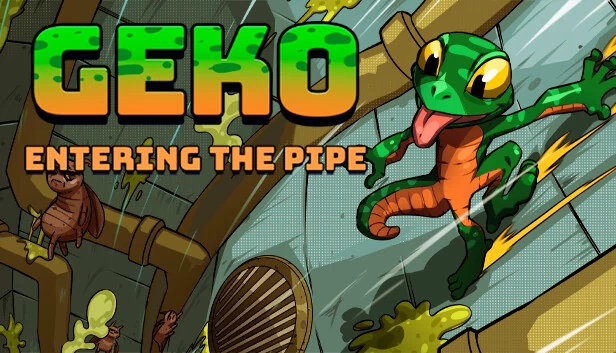 盖可：进入管道（Geko: Entering The Pipe） 游戏封面