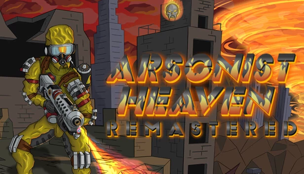 纵火犯天堂：重制版（Arsonist Heaven Remastered） 游戏封面