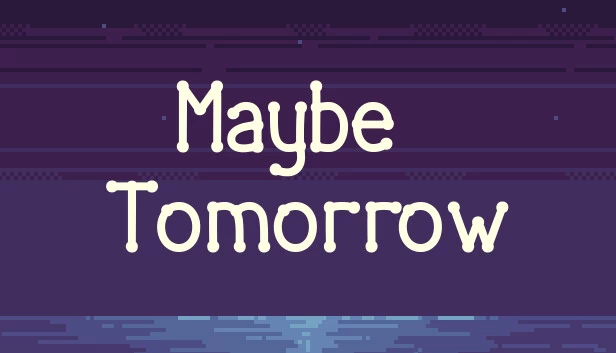 也许明天(Maybe tomorrow) 游戏封面