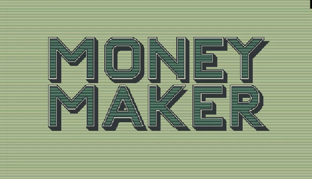 赚钱机器（Money Maker） 游戏封面