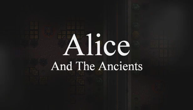 爱丽丝与古代人（Alice and The Ancients） 游戏封面