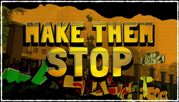让他们停下（Make Them Stop） 游戏封面