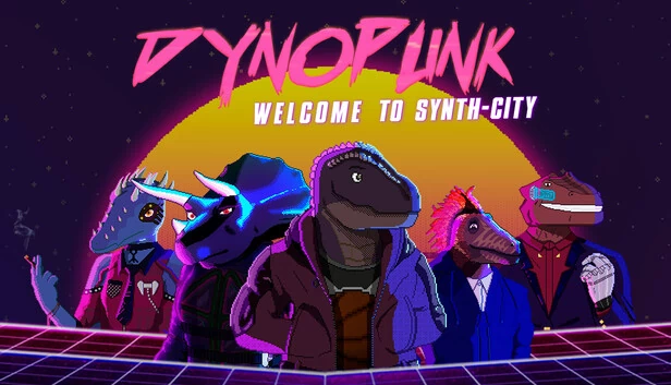 Dynopunk: Welcome to Synth-City 游戏封面