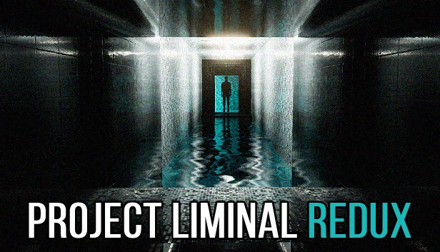 阈限计划：重制版（Project Liminal Redux） 游戏封面