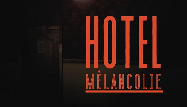 忧郁酒店(Hotel Mélancolie) 游戏封面