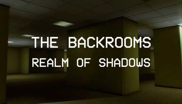 后室：暗影领域（Backrooms: Realm of Shadows） 游戏封面