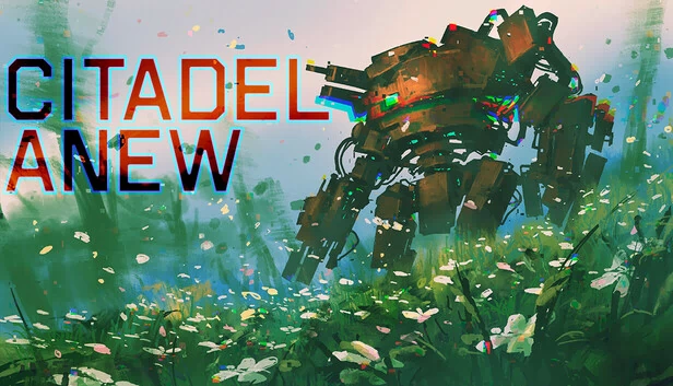 堡垒：新生（Citadel Anew） 游戏封面