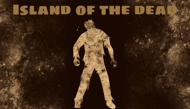 死亡之岛（Island of the Dead） 游戏封面