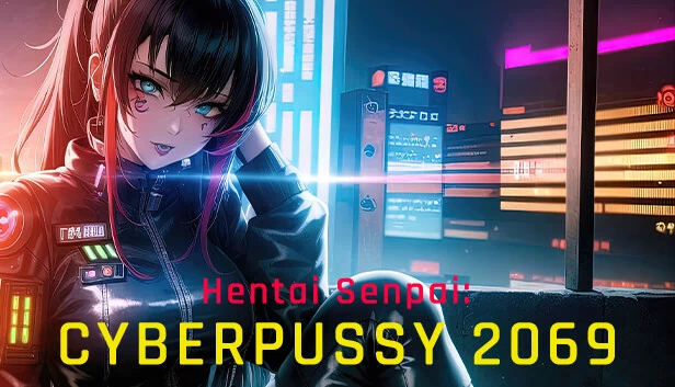 Hentai Senpai: Cyberpussy 2069 游戏封面