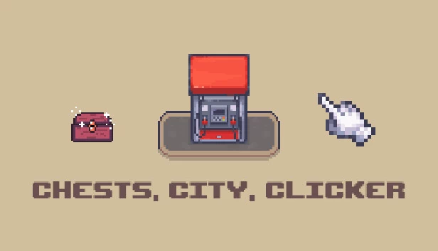 宝箱、城市、点击器（Chests, City, Clicker） 游戏封面