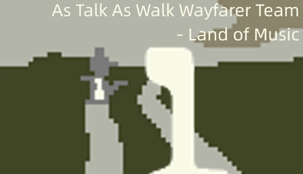 边走边唱:音乐之地(As Talk As Walk Wayfarer Team - Land of Music) 游戏封面