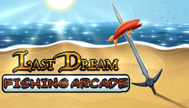最后的梦境钓鱼街机（Last Dream Fishing Arcade） 游戏封面
