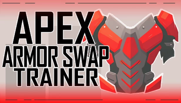 Apex 装甲互换修改器（Apex Armor Swap Trainer） 游戏封面