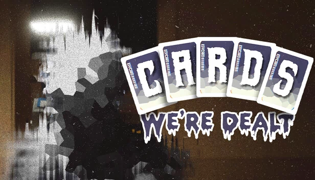 Cards We're Dealt 游戏封面