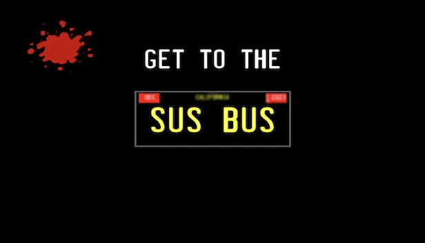 抵达可疑巴士（Get To The Sus Bus） 游戏封面