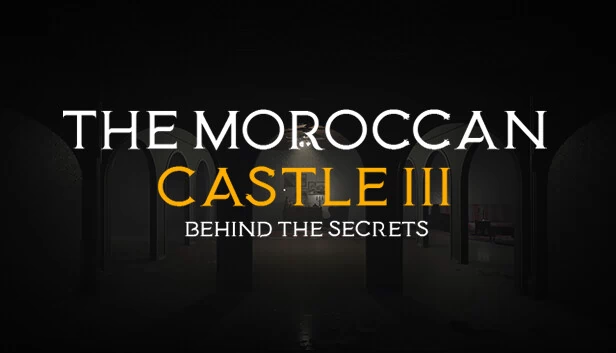 摩洛哥城堡3：秘密背后（The Moroccan Castle 3 : Behind The Secrets） 游戏封面