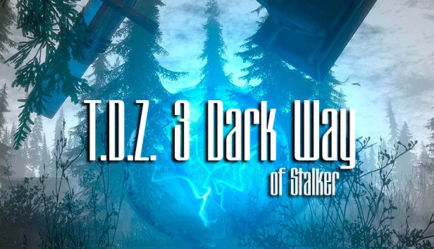 T.D.Z. 3：潜行者的黑暗之路（T.D.Z. 3 Dark Way of Stalker） 游戏封面