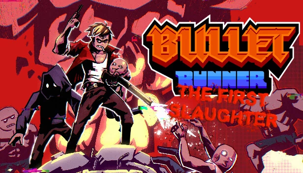 子弹跑者：首次屠杀（Bullet Runner: The First Slaughter） 游戏封面