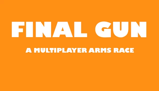 最终枪战：多人军备竞赛（Final Gun: A Multiplayer Arms Race） 游戏封面