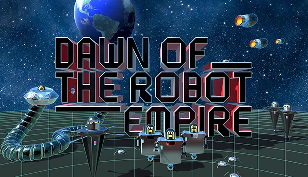 机器人帝国的黎明（Dawn of the Robot Empire） 游戏封面