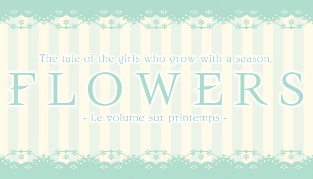 FLOWERS 春篇（Flowers -Le volume sur printemps-） 游戏封面