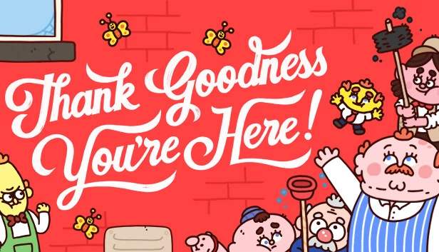 感谢有你在此！（Thank Goodness You're Here!） 游戏封面