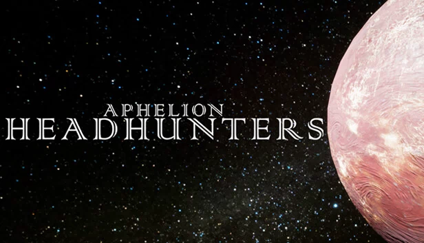 远日点猎头（Aphelion Headhunters） 游戏封面