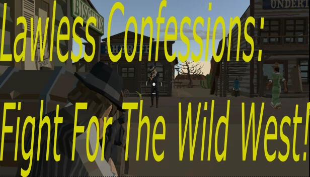 无法律度：西部之战！（Lawless Confessions: Fight for the west!） 游戏封面
