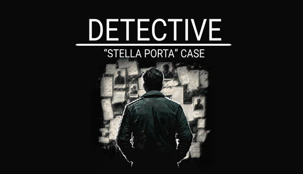 侦探 - 斯特拉·波尔塔案（DETECTIVE - Stella Porta case） 游戏封面