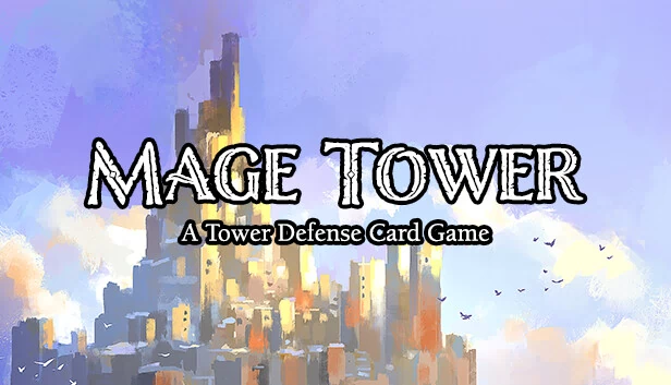 法师塔:一款塔防卡牌游戏(Mage Tower, A Tower Defense Card Game) 游戏封面