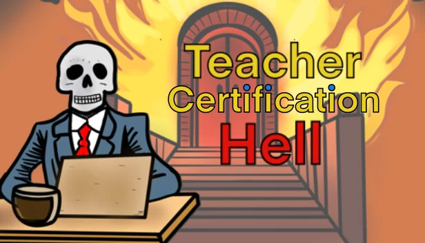 教师认证地狱(Teacher Certification Hell) 游戏封面