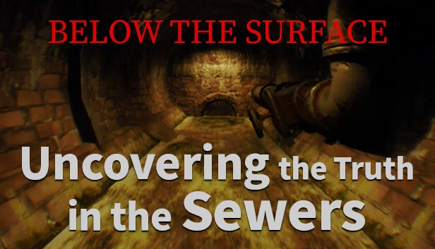 地表之下：揭开下水道中的真相（Below the Surface:Uncovering the Truth in the Sewers） 游戏封面