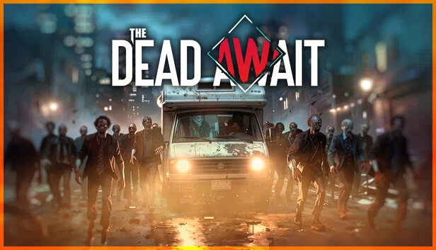 亡灵待命（The Dead Await） 游戏封面