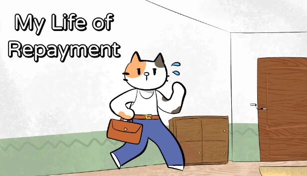 我的还款人生(My Life of Repayment) 游戏封面