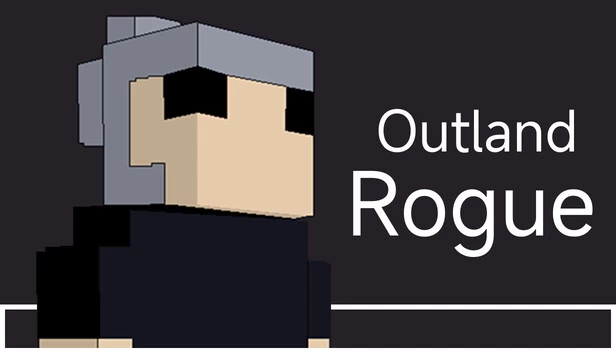 异界盗贼 - 一款邪恶但严肃的RPG（Outland Rogue - A Wicked but Serious RPG） 游戏封面
