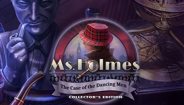福尔摩斯小姐：跳舞的人之谜 收藏版（Ms Holmes: The Case of the Dancing Men Collector's Edition） 游戏封面