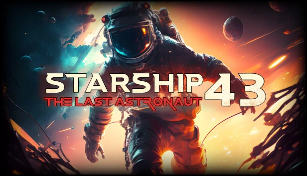 星际飞船43 - 最后的宇航员 VR（Starship 43 - The Last Astronaut VR） 游戏封面