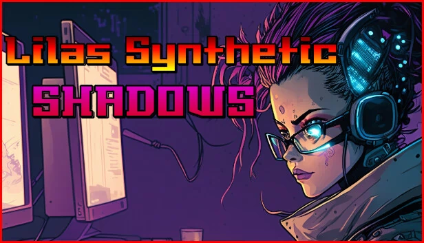莉拉的合成阴影（Lila's Synthetic Shadows） 游戏封面